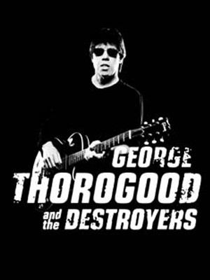 George Thorogood & The Destroyers At Tarrytown Music Hall Tarrytown, NY ...